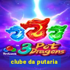 clube da putaria